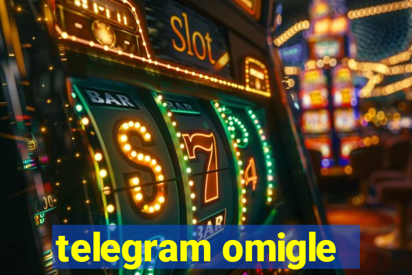 telegram omigle